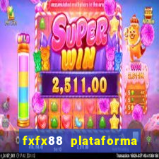 fxfx88 plataforma de jogos